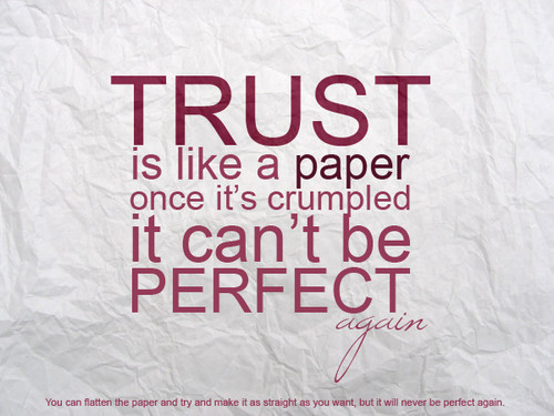 quotes about relationships and trust. TRUST IN RELATIONSHIPS QUOTES